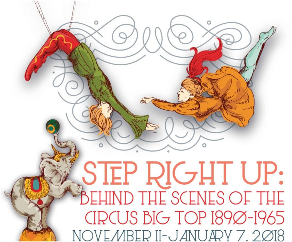 The Fullerton Museum Center unveils their newest exhibit STEP RIGHT UP: Behind the Scenes of the Circus Big Top 1890-1965 on Nov. 11 and will remain for display until Jan. 7 2018. Photo credit: Aaron Untiveros