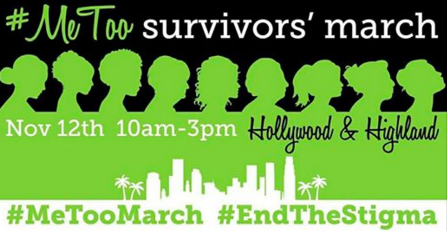 #METOO survivors march taking place Sunday Nov. 12 from 10 a.m. to 3 p.m. at the Hollyood and Highland center. Photo credit: facebook
