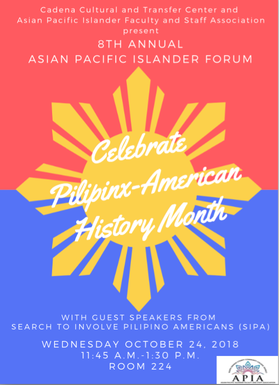The Cadena Cultural Center,  Asian Pacific Islander Faculty & Staff Association invite the campus community to the 8th Annual Asian American & Pacific Islander Forum with Guest Speaker from Search to Involve Pilipino Americans (SIPA). Photo credit: Fullerton College Administration