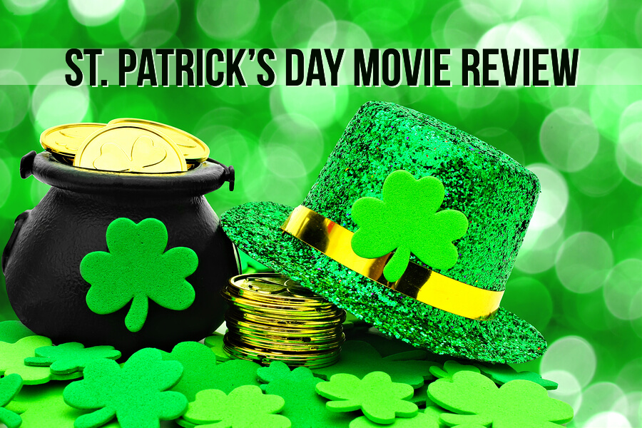 Review: Top 5 movies to watch for St. Patricks Day