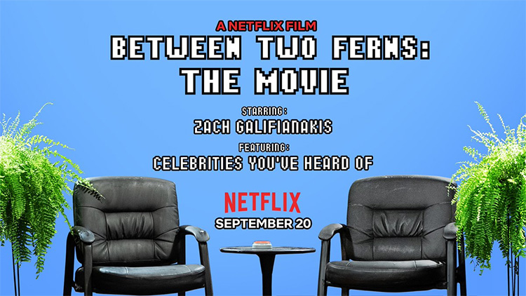 Netflix movie poster for Between Two Ferns: The Movie Photo credit: IMBD.com