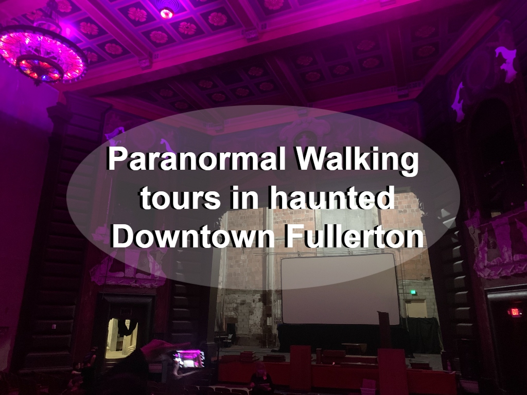 Retelling stories of paranormal activity in the historical city of Fullerton