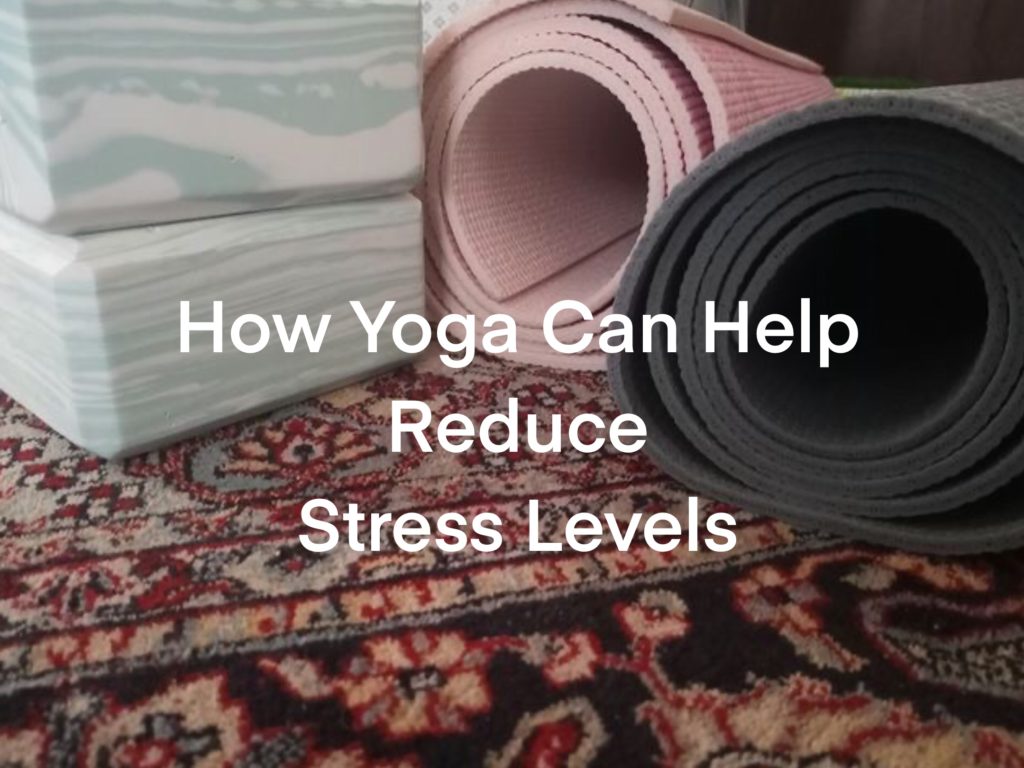 Here’s how yoga can reduce your stress levels and to improve yourself Photo credit: Ariana Molina